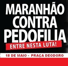 Maranhão CONTRA A PEDOFILIA