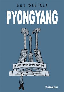 Pyongyang by Guy Delisle Pyongyang by Guy Delisle