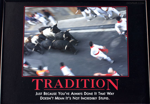 [tradition+demotivator.jpg]