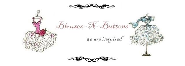 Blouses -N- Buttons