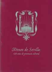 Ateneo de Sevilla - 120 años