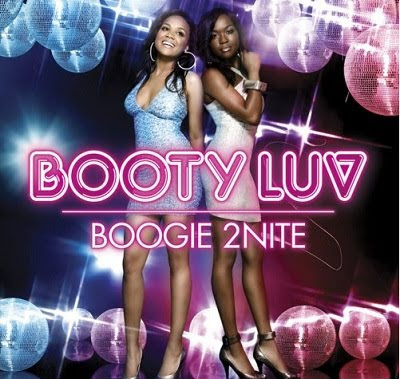 Download - Booty Luv - Boogie 2Nite (2007) Download - Booty Luv - Boogie 2Nite (2007) 01. Boogie 2nite 03:17 02. Shine 03:26 03. Don't Mess With My Man 02:56 04. Some Kinda Rush 03:31 05. Dance Dance 03:08