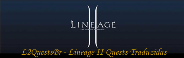 Lineage 2 Quests Traduzidas