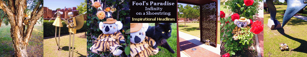 Fool's Paradise - Infinity on a Shoestring: INSPIRATIONAL HEADLINES