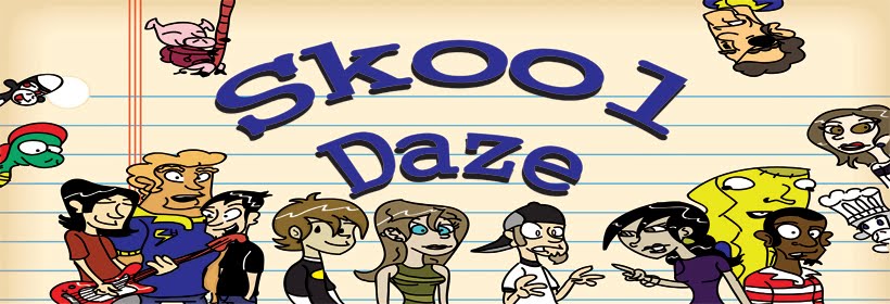 Skool Daze Taking a break...