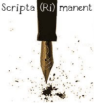 Scripta (Ri)manent