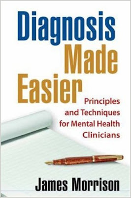 Diagnosis Made Easier: Principles and Techniques for Mental Health Clinicians DIAGNOSIS+MADE+EASY