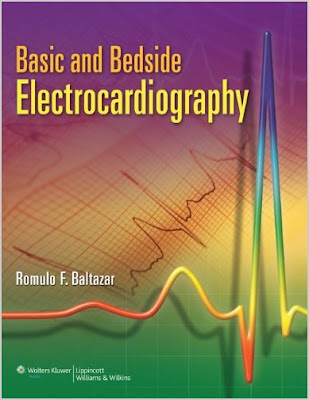 Basic and Bedside Electrocardiography BASIC+AND+BEDSIDE+ELECTROCARDIOGRAPHY