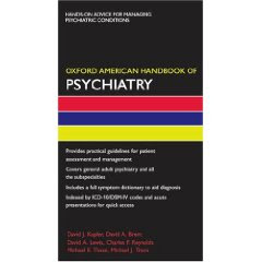 Oxford American Handbook of Psychiatry (Oxford American Handbooks in Medicine) OXFORD+AMERICAN+PSYCHIATRY