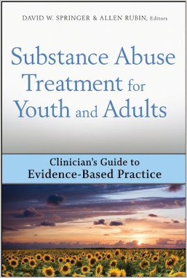 Substance Abuse Treatment for Youth and Adults: Clinician's Guide to Evidence-Based Practice SUBSTANCE+ABUSE+TREATMENT