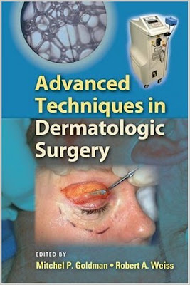  Advanced Techniques in Dermatologic Surgery (Basic and Clinical Dermatology)  Advanced+Techniques+in+Dermatologic+Surgery