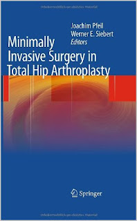 Minimally Invasive Surgery in Total Hip Arthroplasty  Total+hip+surgery