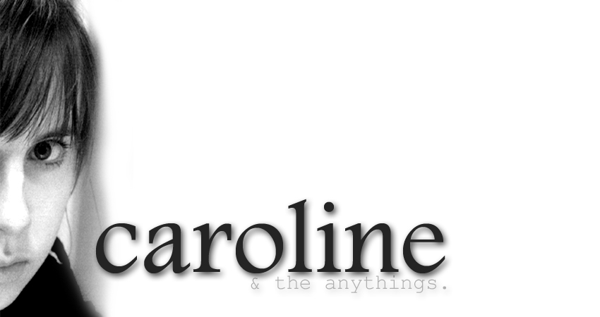 Caroline & the anythings
