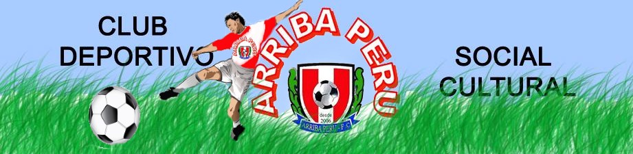 " CLUB  DEPORTIVO  ARRIBA  PERU "
