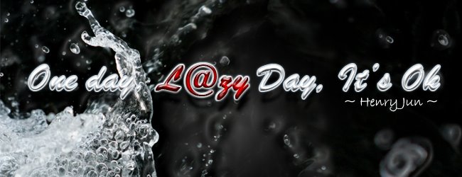 My L@zy D@y