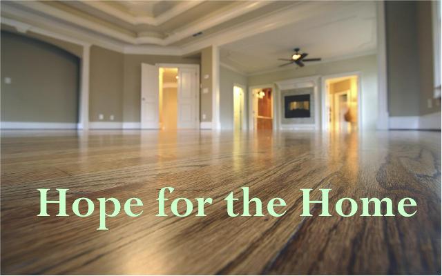 Hope for the Home
