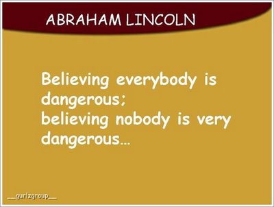 [believing_nobody_is_very_dangerous.jpg]