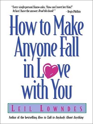 How-to-Make-Anyone-Fall-in-Love-With-You-Leil-Lowndes.jpg