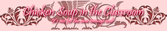 Chicken Soup in the Classroom