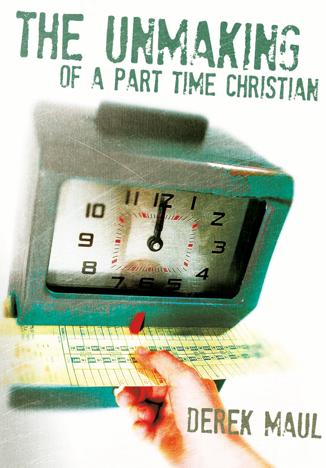 [The+Unmaking+of+a+part-time+Christian+cover.png]
