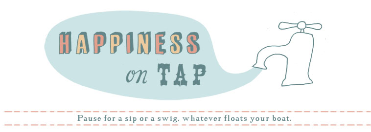 Happiness on tap