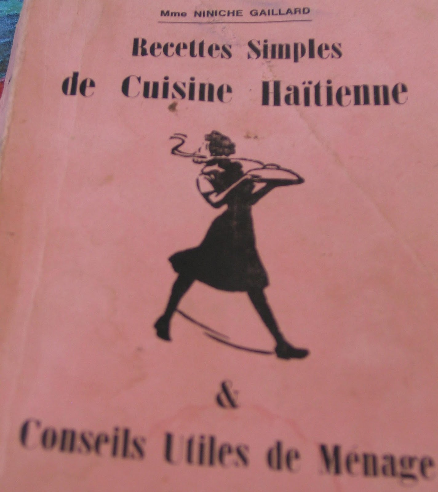 Vivre en Haïti au quotidien Les recettes de cuisine haïtienne et