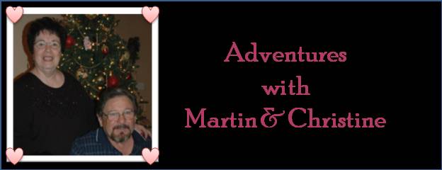 Martin and Christine Adventures