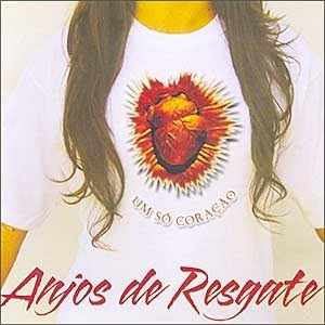 Anjos de Resgate – Um Só Coração Anjos de Resgate – Um Só Coração
