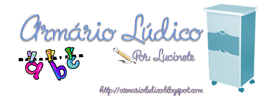 .·-.* Armário Lúdico da Pró Lucinete *.-·.