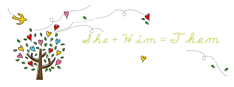 She + Him = Them