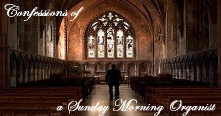 Confessions of a Sunday Morning Organist