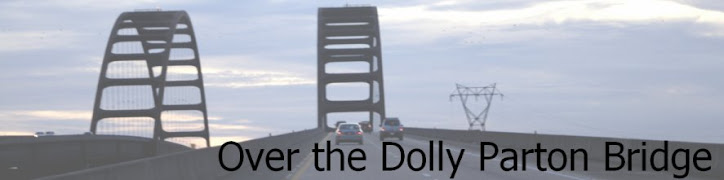 Over the Dolly Parton Bridge