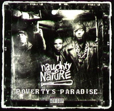 Naughty By Nature - Poverty's Paradise (1995)