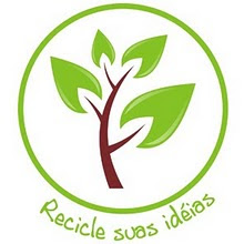 Recicle suas idéias