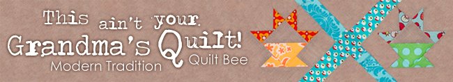 Modern Tradition Quilt Bee