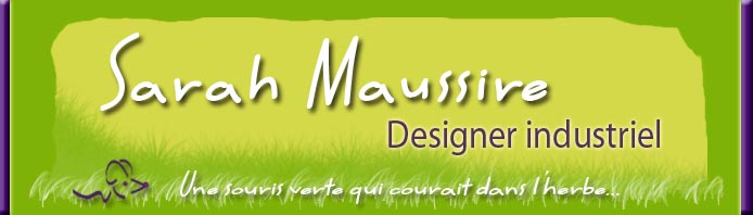 Sarah MAUSSIRE designer industriel