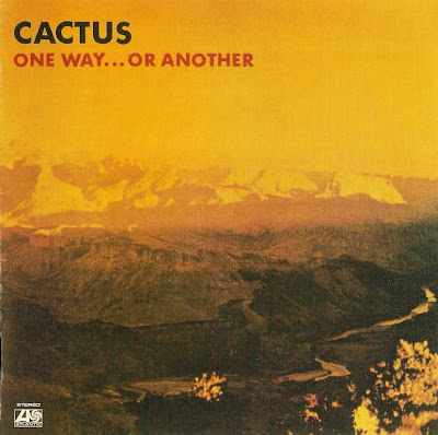 ¿Qué estáis escuchando ahora? Cactus+-+One+Way+...+Or+Another+-+front