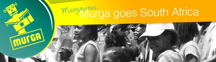 Murgavirus... Murga goes South Africa