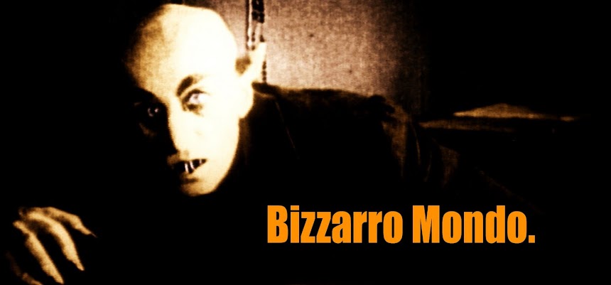 Bizzarro Mondo.