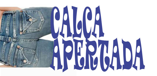 Calça Apertada