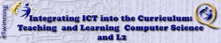 Integrating ICT into the Curriculum: Teaching and Learning Computer Science and L2