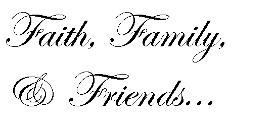 Faith, Family, & Friends