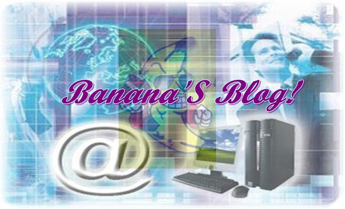 Banana'S Blog! ®