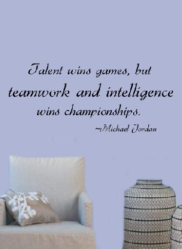 Teamwork Quotes and Proverbs Teamwork Quotes and Proverbs