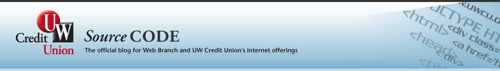 Source Code -- The Web Branch Blog -- UW Credit Union