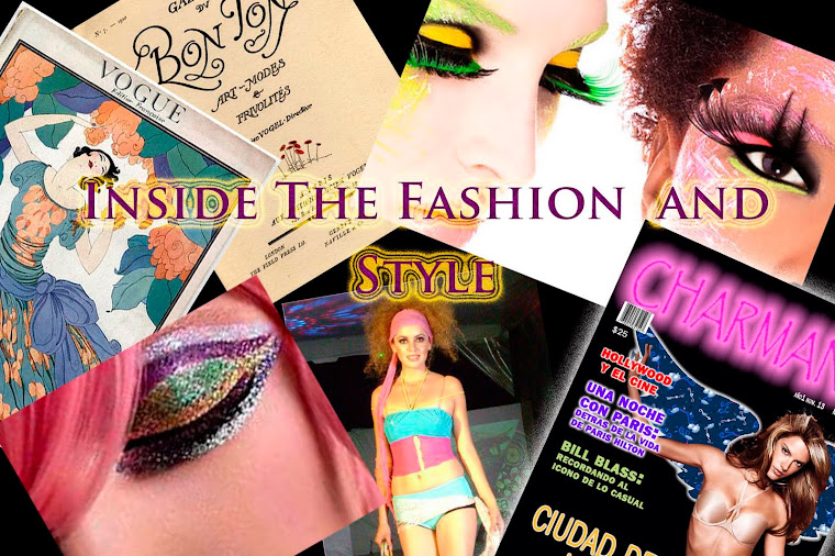Inside The Fashion  and Style