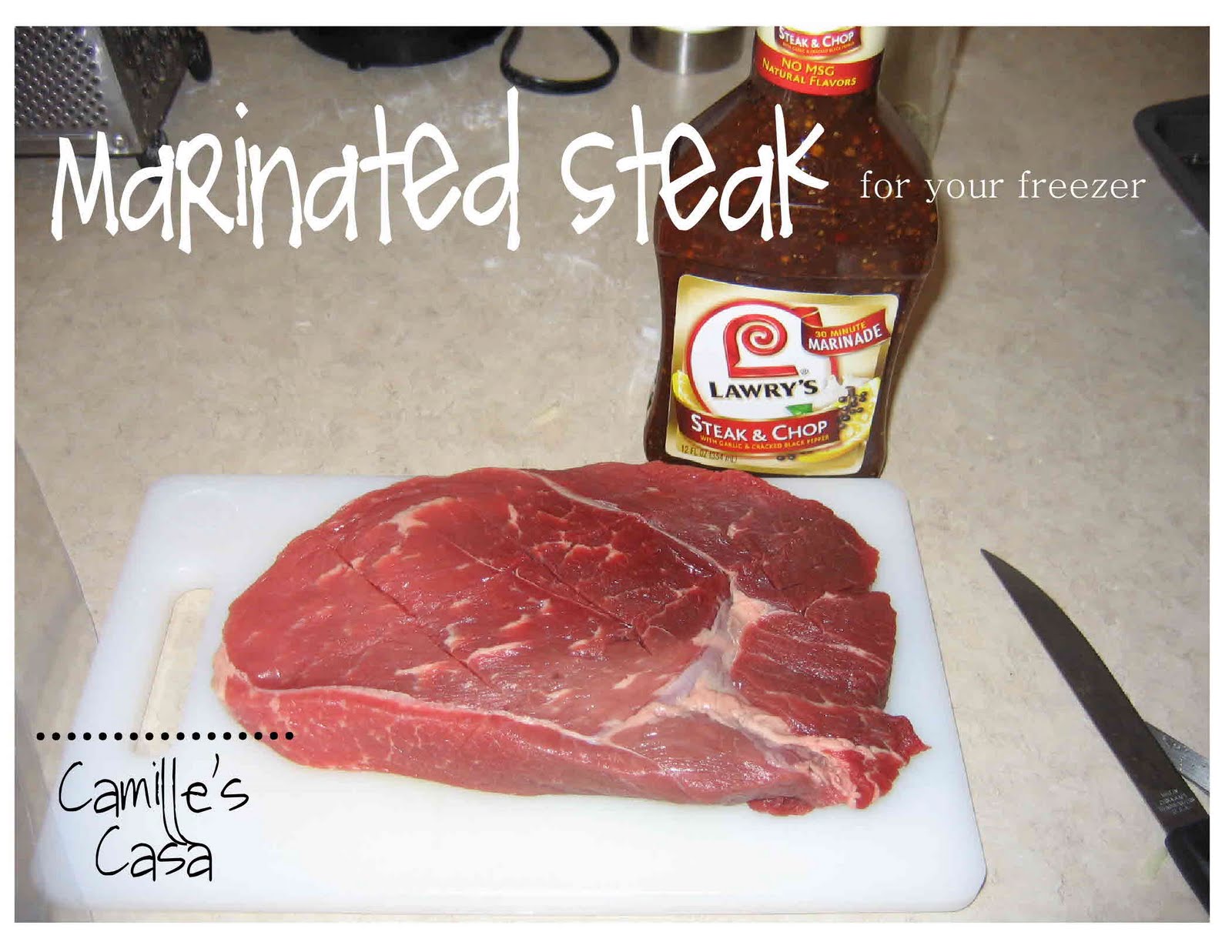 Camille's Casa Marinated Steaks (for your freezer)