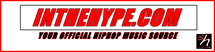 INTHEHYPE.COM ///  YOUR OFFICIAL HIPHOP MUSIC SOURCE