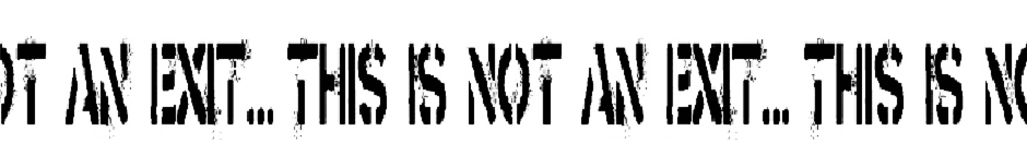 This is Not an Exit