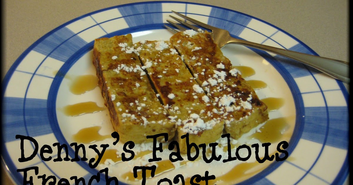 Savory Seasonings Denny's Fabulous French Toast